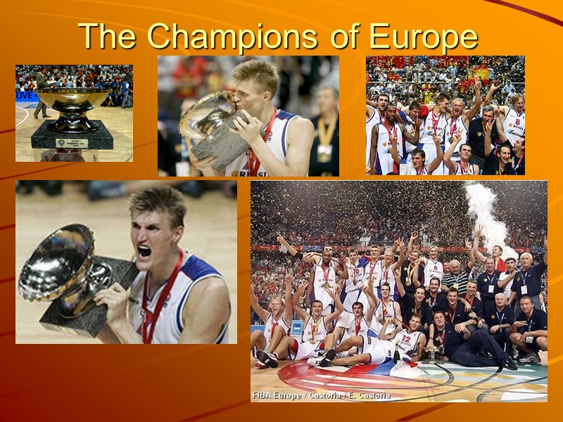 The Champions of Europe